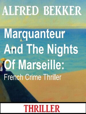 cover image of Marquanteur and the Nights of Marseille